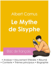 Réussir son Bac de français 2026 : Analyse de l'essai Le Mythe de Sisyphe de Albert Camus - Camus (2026)