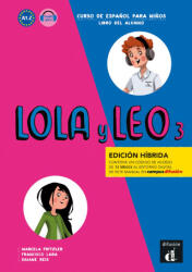 Lola y Leo 3- Livre de l'élève - Éd. hybride - Francisco Lara, Marcela Fritzler (2022)