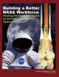 Building a Better NASA Workforce (ISBN: 9780309107648)