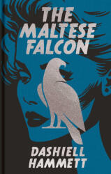The Maltese Falcon - HAMMETT DASHIELL (ISBN: 9781398861206)