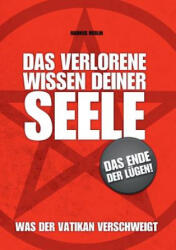 verlorene Wissen deiner Seele - Markus Merlin, Isaistempler Projekt (ISBN: 9783740731045)