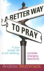 Kak Luchshe Molit'sia - Andrew Wommack (ISBN: 9781577948346)