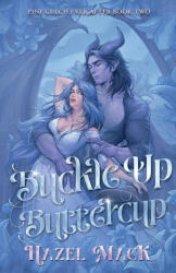 Buckle Up, Buttercup - Hazel Mack (ISBN: 9781957873657)