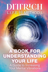 LIFE Method I - Erno Dr Dittrich (ISBN: 9786158255417)
