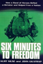 Six Minutes to Freedom - Kurt Muse, John Gilstrap (ISBN: 9780806528045)