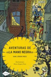 Aventuras de "la mano negra" - Hans Jürgen Press, Hans Jürgen Press, José Sánchez López (ISBN: 9788408090922)