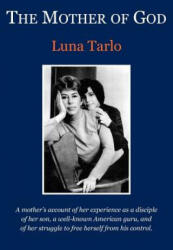 Mother of God - Luna Tarlo (ISBN: 9780982453063)