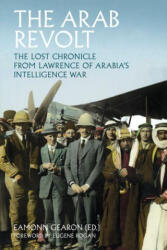 The Arab Revolt - Eamonn Gearon (ISBN: 9781805265856)