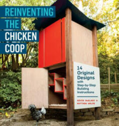 Reinventing the Chicken Coop (ISBN: 9781603429801)