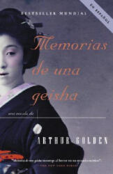 Memorias de una Geisha - Arthur Golden (ISBN: 9780307275318)