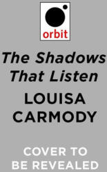 The Shadows That Listen - CARMODY LOUISA (ISBN: 9780316604901)