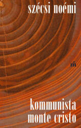 Kommunista Monte Cristo (ISBN: 9789631447699)