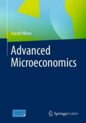 Advanced Microeconomics - Harald Wiese (ISBN: 9783658349585)