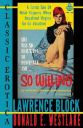 So Willing - Lawrence Block (ISBN: 9781535075619)