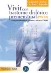 Vivir con trastorno disfórico premenstrual (ISBN: 9788495973108)