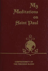 My Meditations on Saint Paul - James E. Sullivan (ISBN: 9781618908278)