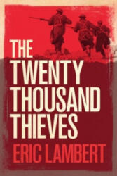 Twenty Thousand Thieves - Eric Lambert (ISBN: 9781784977429)