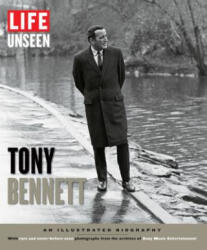 Life Unseen Tony Bennett - The Editors of Life (ISBN: 9781618930477)