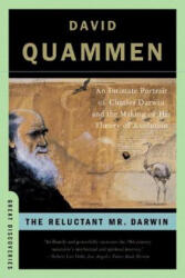 Reluctant Mr. Darwin - David Quammen (ISBN: 9780393329957)