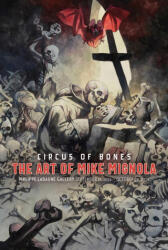 CIRCUS OF BONES : THE ART OF MIKE MIGNOL | MIGNOLA, MIKE (2026)