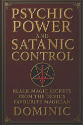Psychic Power and Satanic Control - Dominic Andrews (2025)