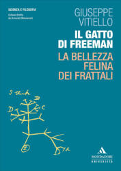 gatto di Freeman. La bellezza felina dei frattali - Giuseppe Vitiello (2024)