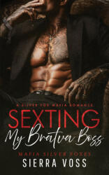 Sexting My Bratva Boss - Sierra Voss (2025)
