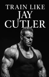 Jay Cutler - Fitness Research Publishing (2023)
