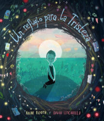 Un refugio para la tristeza - ANNE BOOTH (2021)