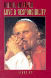 Love and Responsibility - Pope John Paul II, H. T. Willetts (ISBN: 9780898704457)
