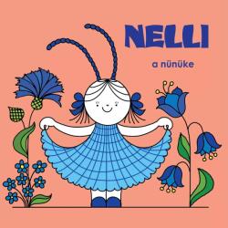 Nelli, a nünüke (ISBN: 9786156911568)