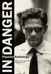 In Danger - Pier Paolo Pasolini (ISBN: 9780872865075)