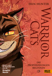 Warrior Cats - Die Prophezeiungen beginnen - Natalie Riess, Sara Goetter, Petra Knese (ISBN: 9783407790651)