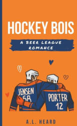 Hockey Bois - A. L. Heard (ISBN: 9781962488013)