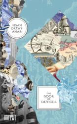 The Book of Devices - Ihsan Oktay Anar, Gregory Key (ISBN: 9780990873013)