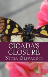 Cicada's Closure: A Story About Resolution - Nitsa Olivadoti (ISBN: 9781517471828)