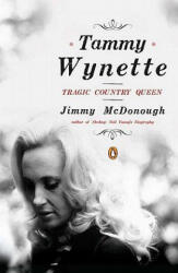 Tammy Wynette - Jimmy McDonough (ISBN: 9780143118886)