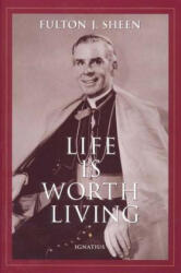 Life Is Worth Living - Fulton J. Sheen (ISBN: 9780898706116)