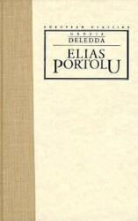 Elias Portolu - Grazia Deledda; Martha King (ISBN: 9780810112506)