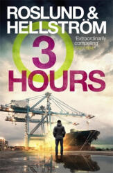 Three Hours - Anders Roslund, Börge Hellström, Elizabeth Clark (2019)