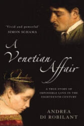 Venetian Affair - Andrea di Robilant (2005)