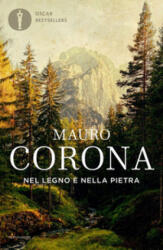 Nel legno e nella pietra - Mauro Corona (2020)