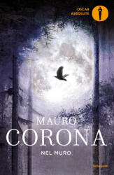Nel muro - Mauro Corona (2019)