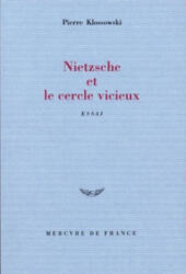 Nietzsche et le cercle vicieux - Klossowski (ISBN: 9782715204874)