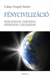 FényCivilizáció (ISBN: 9789635566488)