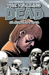 The Walking Dead 6. - Siralomvölgy (2017)