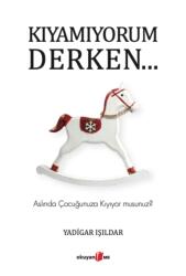 Kiyamiyorum Derken (ISBN: 9786257344364)