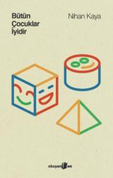 Butun Cocuklar Iyidir (ISBN: 9786256466883)