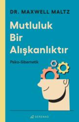 Mutluluk Bir Aliskanliktir (ISBN: 9786057221698)