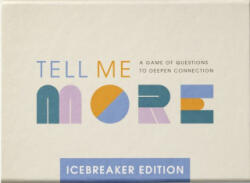 Tell Me More - Icebreakers - COMPENDIUM (ISBN: 9781957891941)